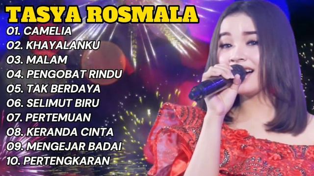 TASYA ROSMALA || CAMELIA, KHAYALANKU, MALAM, PENGOBAT RINDU, TAK BERDAYA || LAGU VIRAL TERPOPULER смотреть онлайн