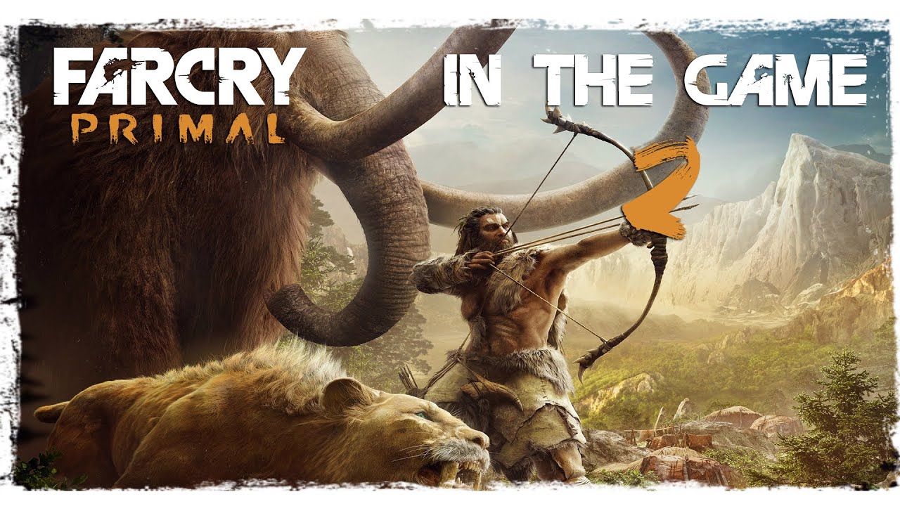 Far Cry: Primal - Прохождение Серия #2 [Исследование] смотреть онлайн