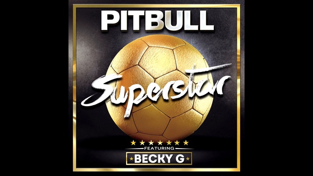 Pitbull Feat. Becky G - Superstar