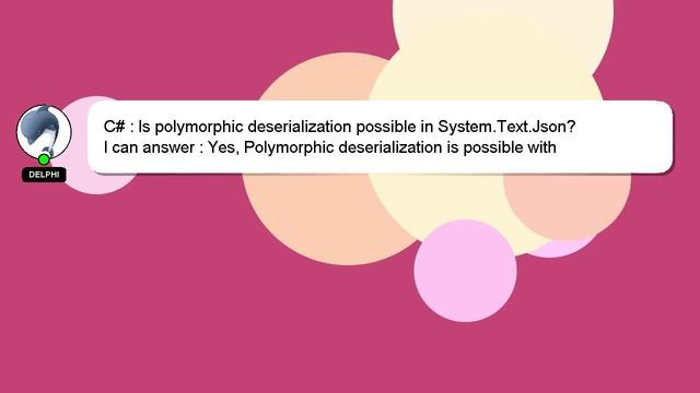 C# : Is polymorphic deserialization possible in System.Text.Json? смотреть онлайн