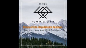 SOE125 Circle of Life - Karadjordje (LFB & Technicism)