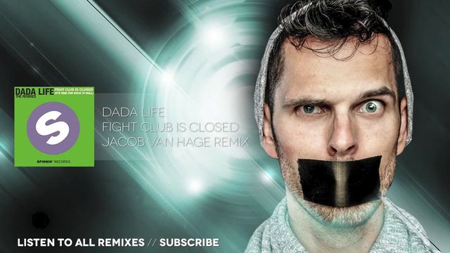 Dada Life - Fight Club Is Closed (Jacob van Hage Remix) смотреть онлайн