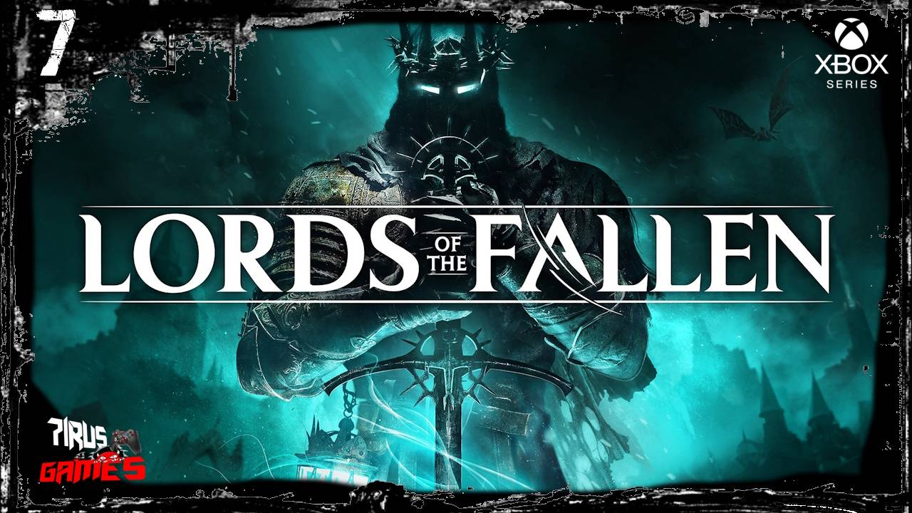 Lords of the Fallen прохождение #7 Скачать бесплатно и на-уй  сразу удалить! [Трешовый стрим]