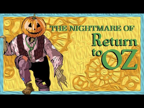 Return to Oz is an Absolute Nightmare смотреть онлайн