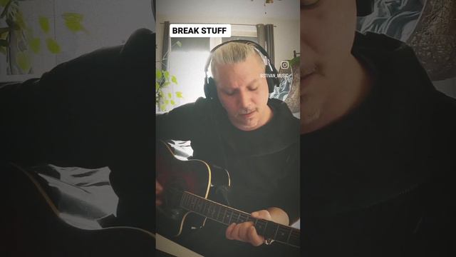 Limp bizkit - Break Stuff (acoustic snippet) смотреть онлайн