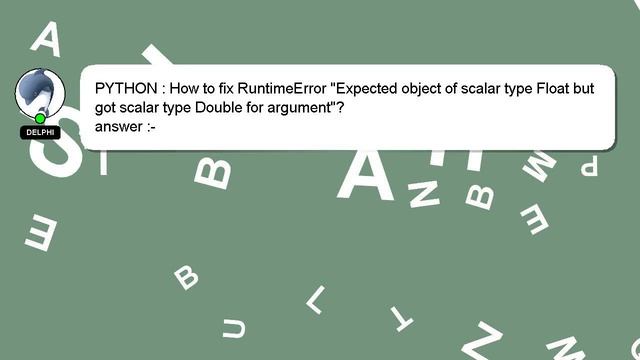 PYTHON : How to fix RuntimeError "Expected object of scalar type Float but got scalar type Double f смотреть онлайн