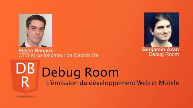 Debug Room #33 - Le CTO de Captch Me nous dit tous ! смотреть онлайн
