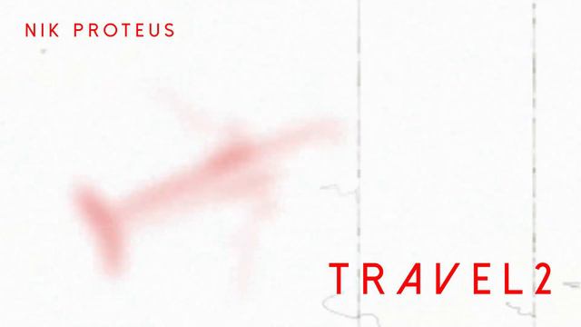 travel 2 by nik proteus смотреть онлайн