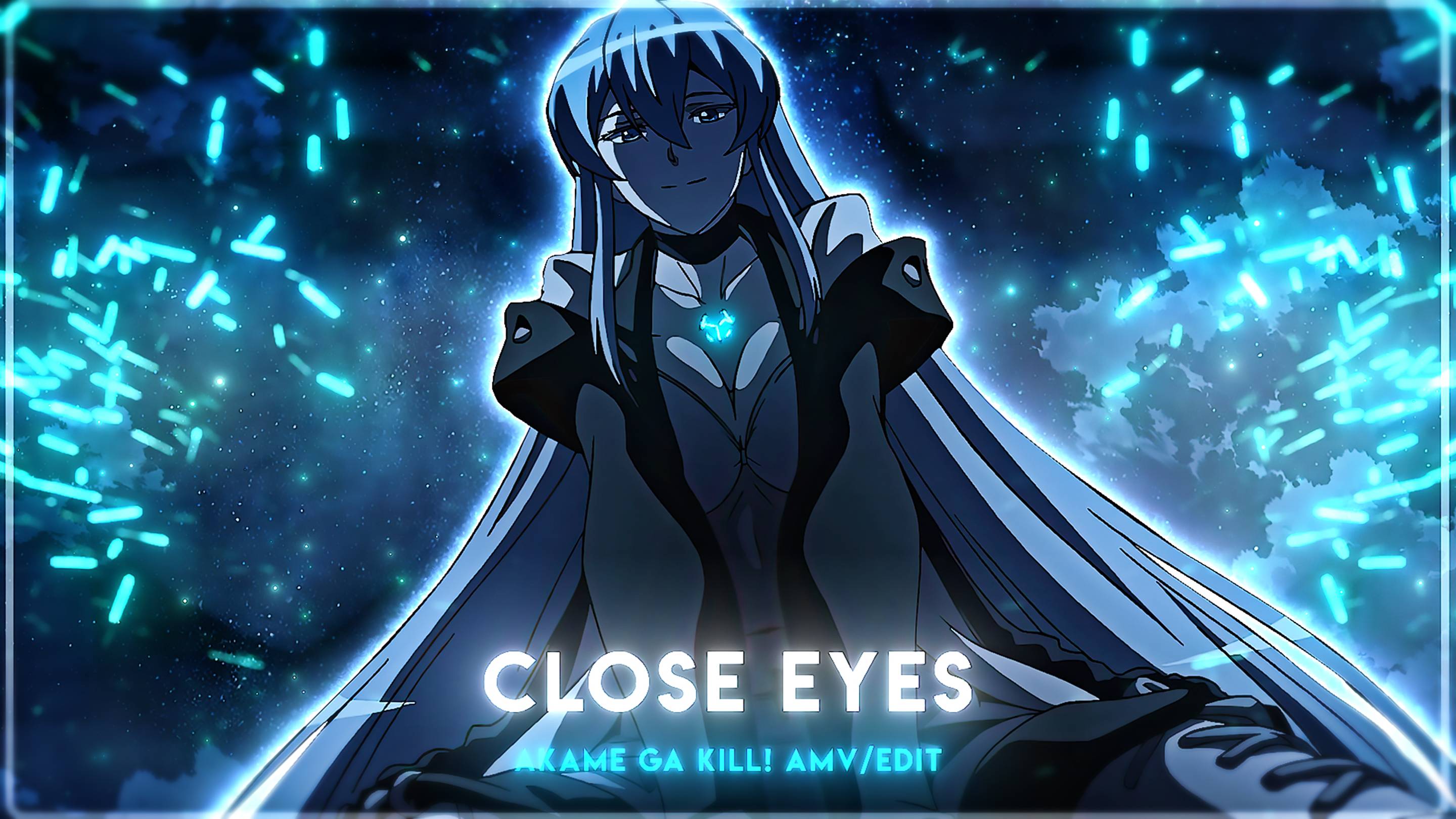 Esdeaph- Close Eyes [4k] Akame ga kill edit смотреть онлайн