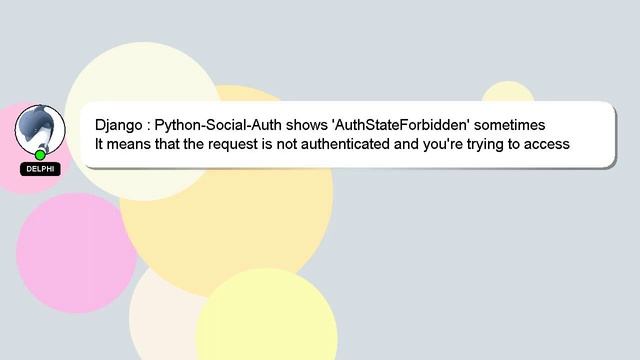Django : Python-Social-Auth shows 'AuthStateForbidden' sometimes смотреть онлайн