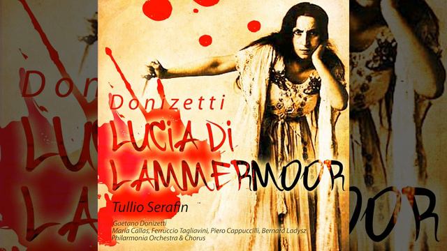 Lucia Di Lammermoor, Act 3: Tu Che a Dio Spiegasti L'Ali смотреть онлайн