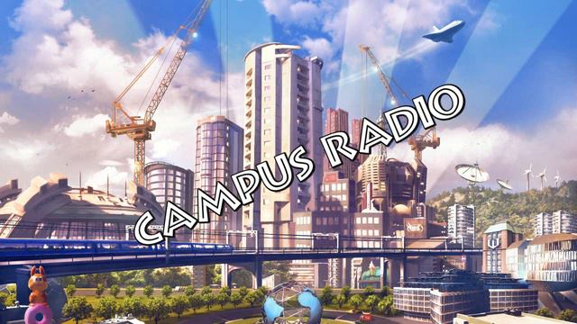 Cities Skylines Campus Radio WITH NEWSBREAKES ADVERTISING