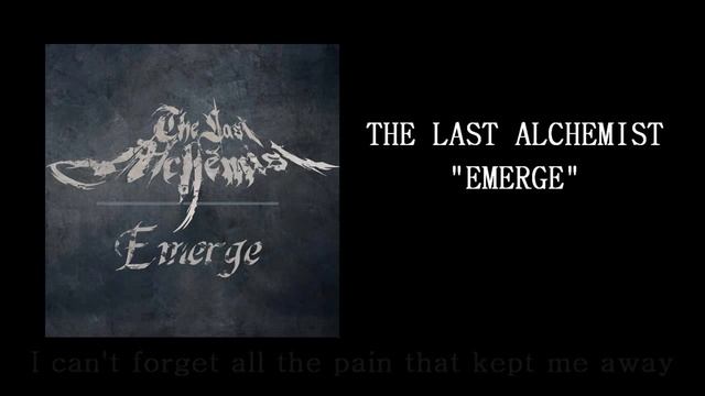 The Last Alchemist - Emerge (Lyric Video) смотреть онлайн