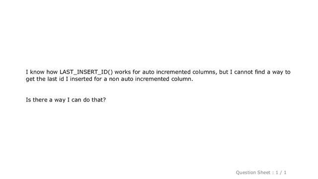 MySQL : Is there a way to get last inserted id of a NON - auto incremented column in MySQL? смотреть онлайн
