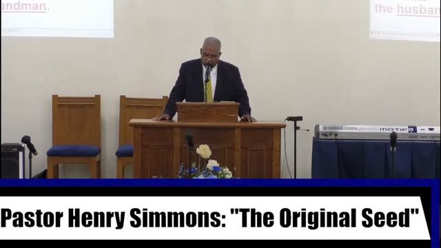 Pastor Henry Simmons: "The Original Seed" смотреть онлайн