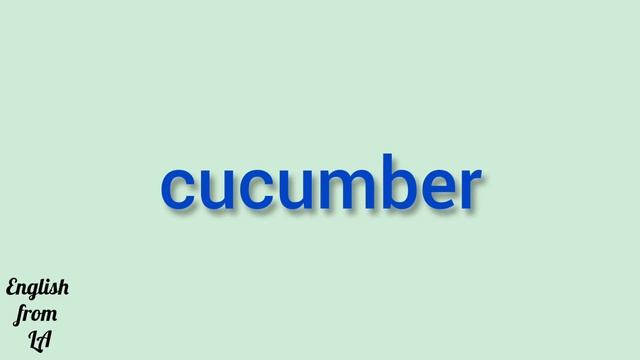 How to pronounce CUCUMBER // cucumber PRONUNCIATION смотреть онлайн