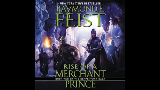 Rise of a Merchant Prince - Full Audiobook - Raymond E. Feist (Part 2 of 2) смотреть онлайн