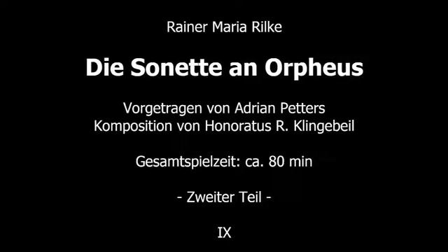 Rainer Maria Rilke - Sonette an Orpheus - Zweiter Teil - 9 смотреть онлайн