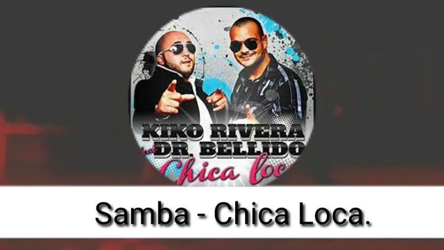 Samba - Chica Loca. смотреть онлайн