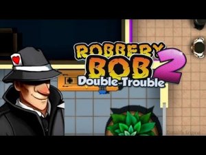Robbery Bob 2: Double Trouble #3 Dilurast