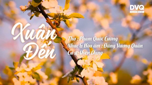 XUÂN ĐẾN | UYÊN DUNG | DVQ смотреть онлайн