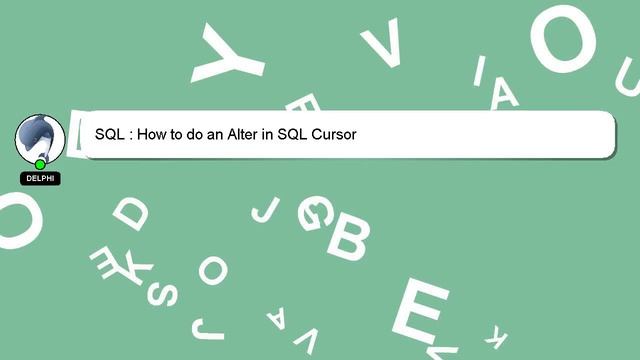 SQL : How to do an Alter in SQL Cursor смотреть онлайн