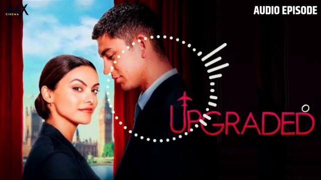 Upgraded 2024 Full Movie In English |Camila Mendes, Archie Renaux | Upgraded Review & Facts