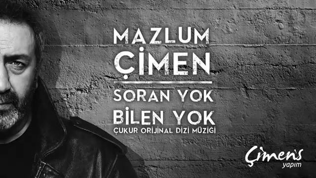 Soran Yok Bilen Yok Ben Ne Haldeyim çukur Yeni şarkı Mazlum Çimen Yeni