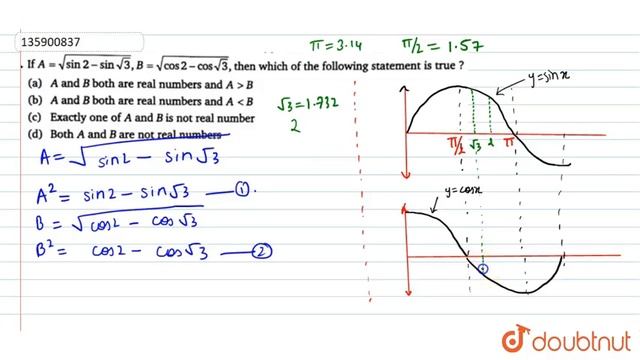 If `A=sqrt(sin2-sin sqrt(3)), B=sqrt(cos2-cos sqrt(3))`, then which of the смотреть онлайн
