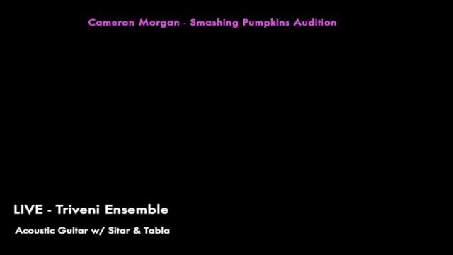 Cameron Morgan Smashing Pumpkins Audition Jan 2024 / edited down смотреть онлайн
