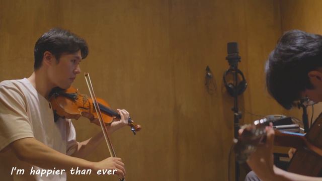 VIOLIN & GUITAR | Happier Than Ever | 분위기 Ver.