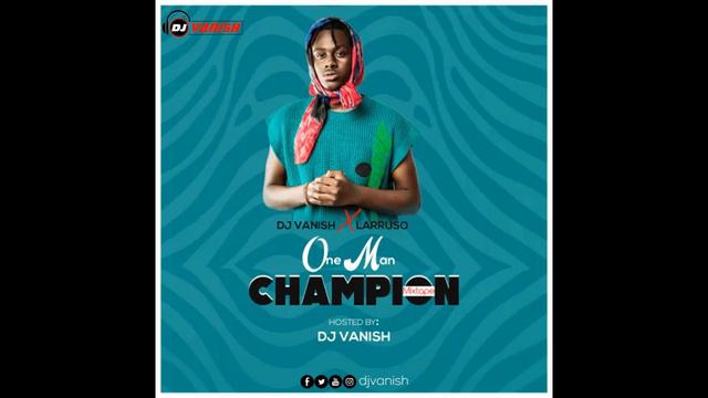 Dj Vanish - One Man Champion Mixtape смотреть онлайн