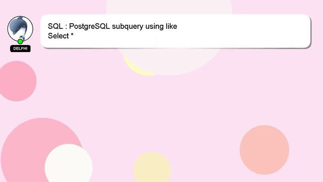 SQL : PostgreSQL subquery using like смотреть онлайн