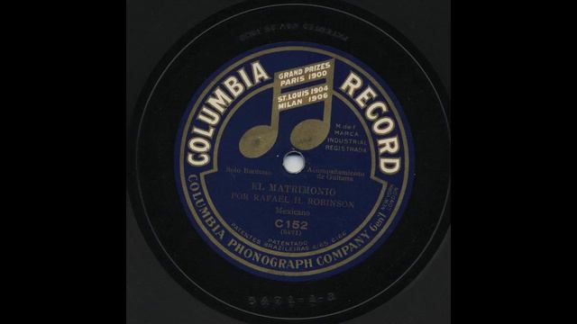 Rafael H. Robinson - El Matrimonio - Columbia C152 смотреть онлайн