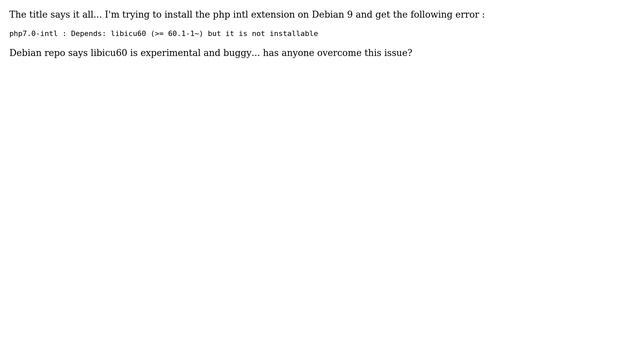 DevOps & SysAdmins: Debian 9 - libicu60 dependency while trying to install php7.0-intl смотреть онлайн
