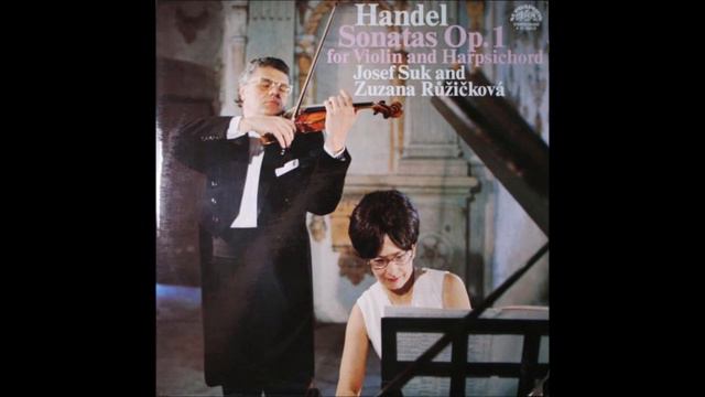 Handel: 6 Violin Sonatas Op.1. Suk, Ruzickova.