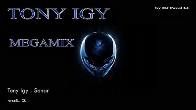 Tony Igy - Megamix vol. 2 I by DJ Pavel M смотреть онлайн