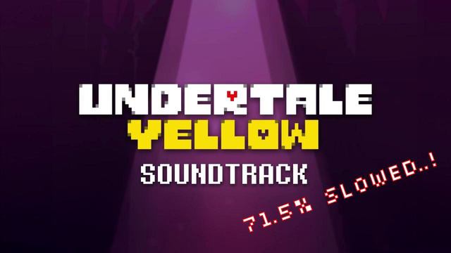 Undertale Yellow OST: 127 - Enemy Retreating (71.5% Slowed) смотреть онлайн