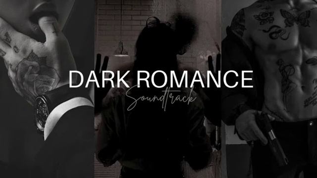 Dark Romance Music Playlist for reading, studying, or just chilling смотреть онлайн