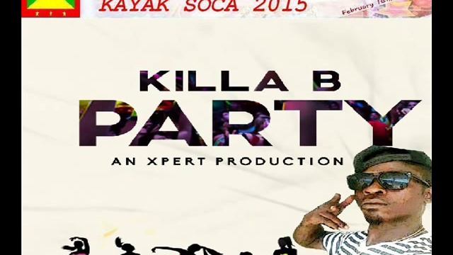 [KAYAK MAS 2015] Killa B - Party - Carriacou Soca 2015 смотреть онлайн