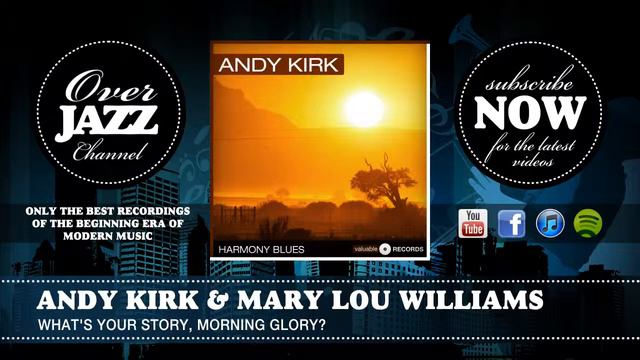 Andy Kirk & Mary Lou Williams - What's Your Story, Morning Glory (1936) смотреть онлайн