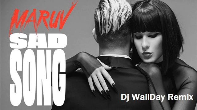 Maruv Sad Song Dj WailDay Remix смотреть онлайн