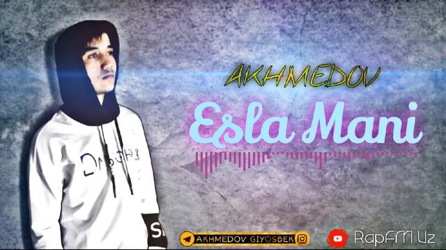 Akhmedov - ESLA MANI | RapFM Uz | Ахмедов - Эсла Мани #uzrap #rap #ranger #konsta #doxxim #yagzon