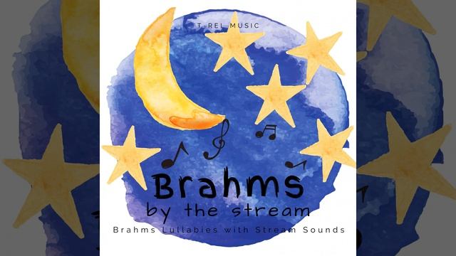 Brahms Lullaby By The Stream 05