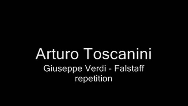Arturo Toscanini. Giuseppe Verdi - Falstaff смотреть онлайн