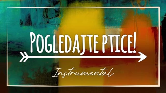 Pogledajte ptice! [Instrumental] смотреть онлайн