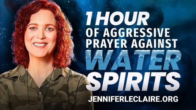 WATER SPIRITS: 1 HOUR OF AGGRESSIVE PRAYER TO COMBAT MARINE DEMONS смотреть онлайн