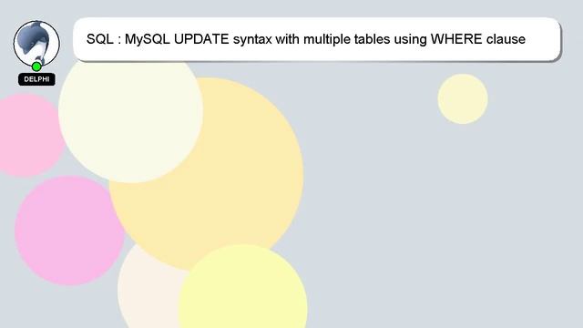 SQL : MySQL UPDATE syntax with multiple tables using WHERE clause смотреть онлайн
