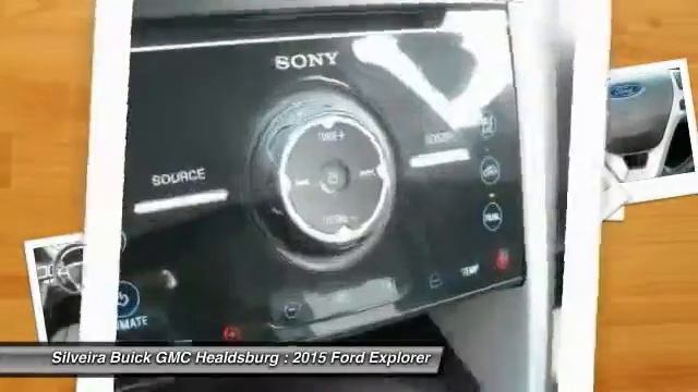 2015 Ford Explorer Healdsburg CA U1900 смотреть онлайн