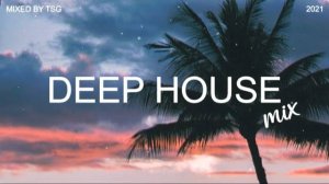 Deep House Mix 2024 Vol.2 | Mixed By TSG
